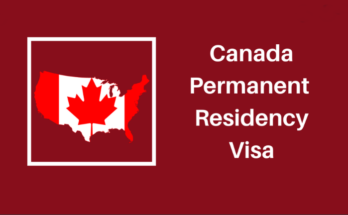 How to Get Canada Permanent Residency Visa - Permanent Canada Visas