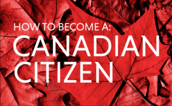 How to Become a Canadian Citizen - Apply for Canadian citizenship