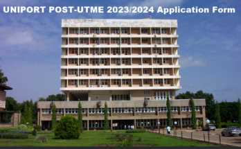 UNIPORT POST-UTME 2023/2024 Application Form